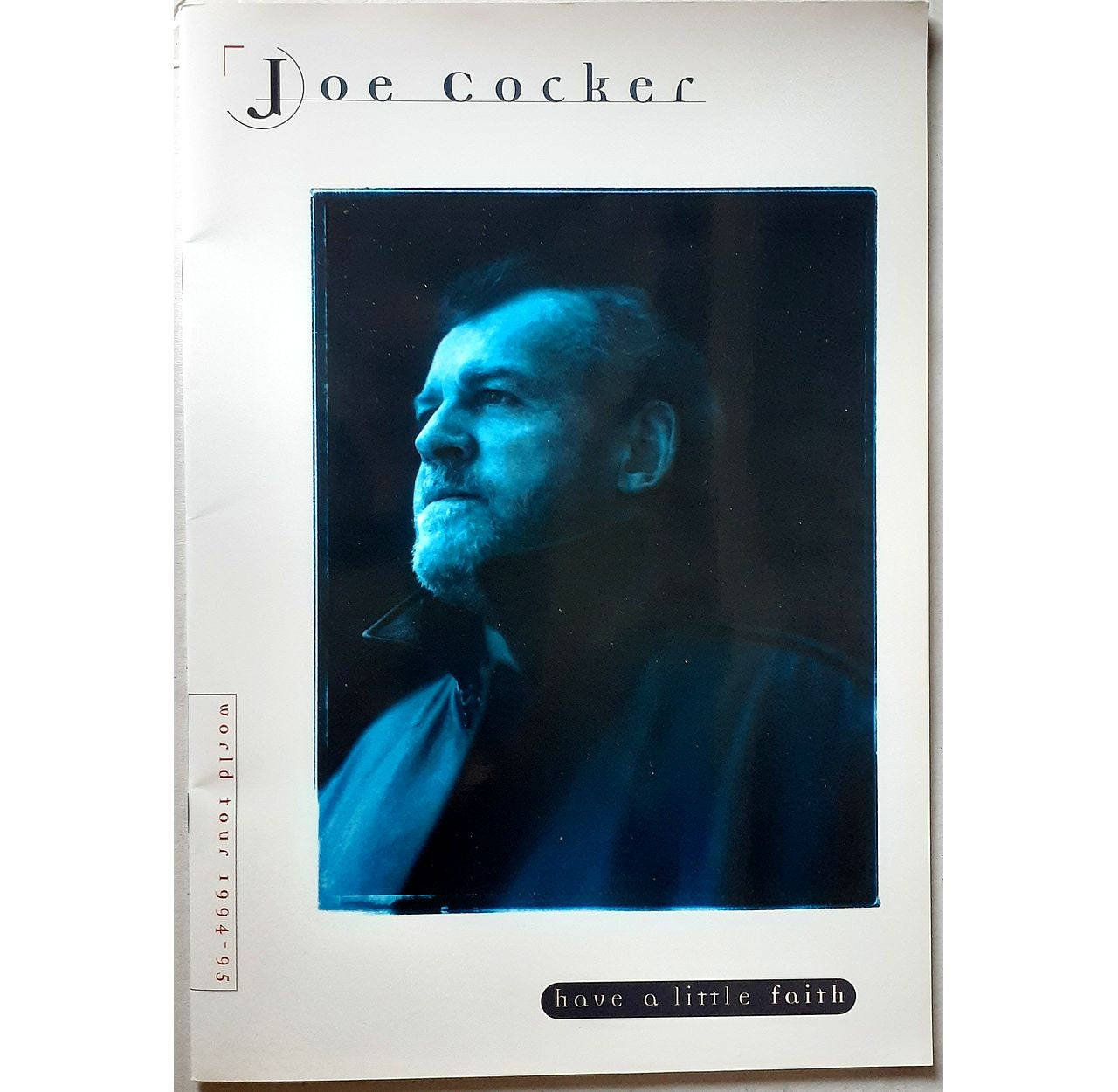 Joe Cocker - Have A Little Faith 1994/95 Original Concert Tour Program With Ticket
