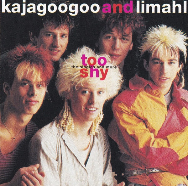 Kajagoogoo And Limahl – Too Shy - The Singles And More CD