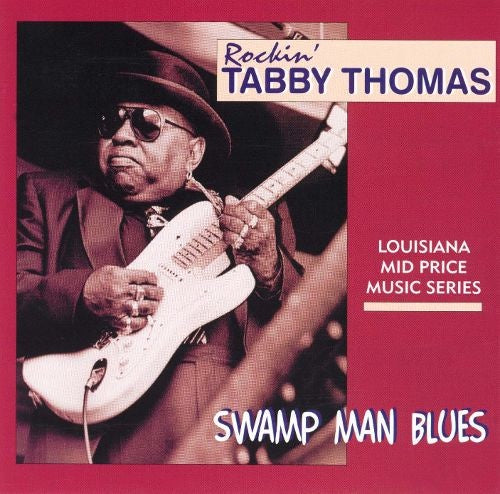 Tabby Thomas – Swamp Man Blues CD