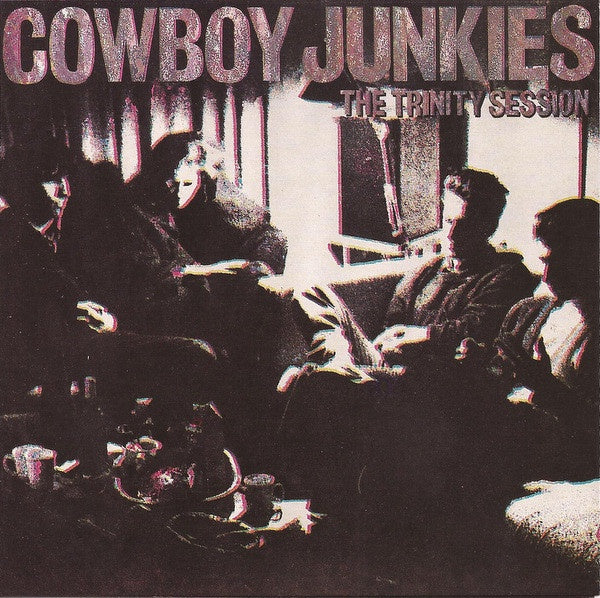 Cowboy Junkies – The Trinity Session CD