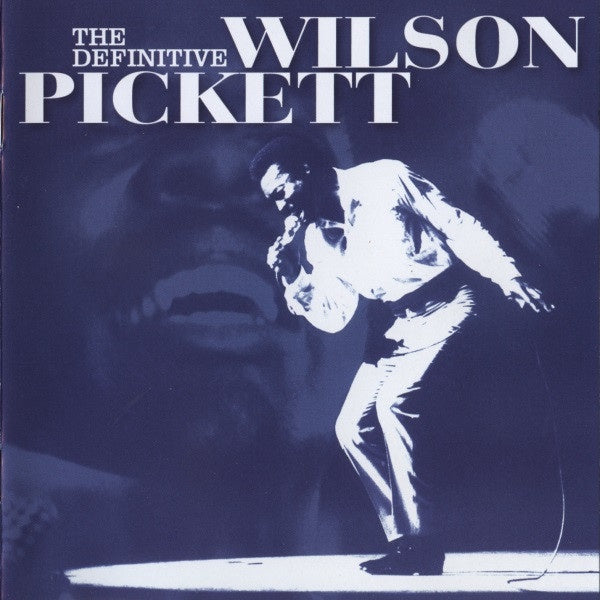Wilson Pickett – The Definitive Wilson Pickett 2CD