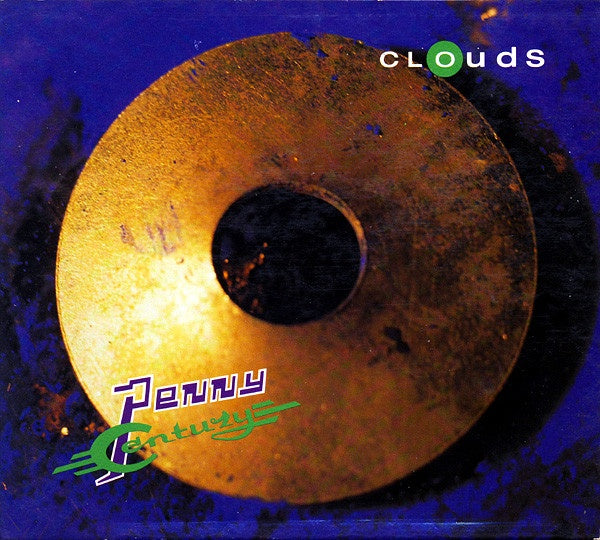 Clouds – Penny Century Digipak CD