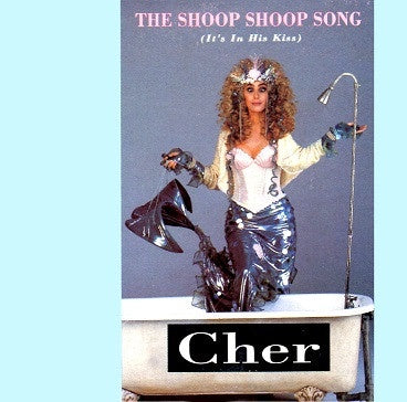 Cher – The Shoop Shoop Song (It's In His Kiss) Single CD