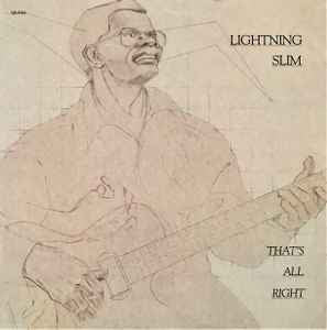 Lightning Slim – That's All Right Vinyl LP (Used)