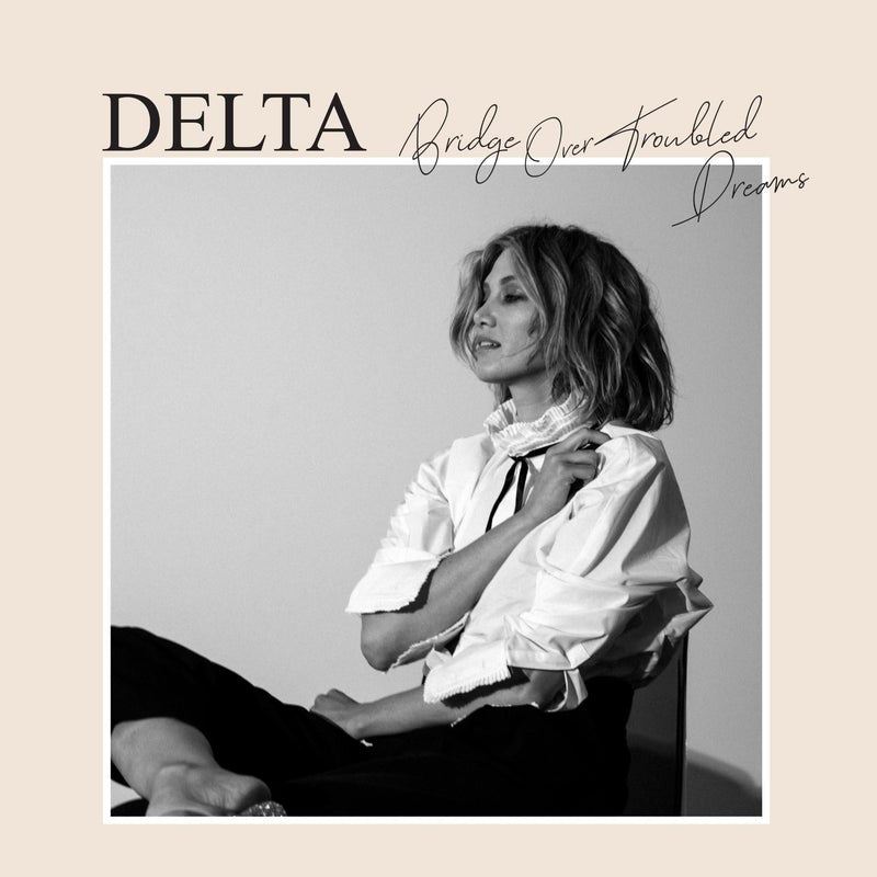 Delta Goodrem _ Bridge Over Troubled Dreams CD