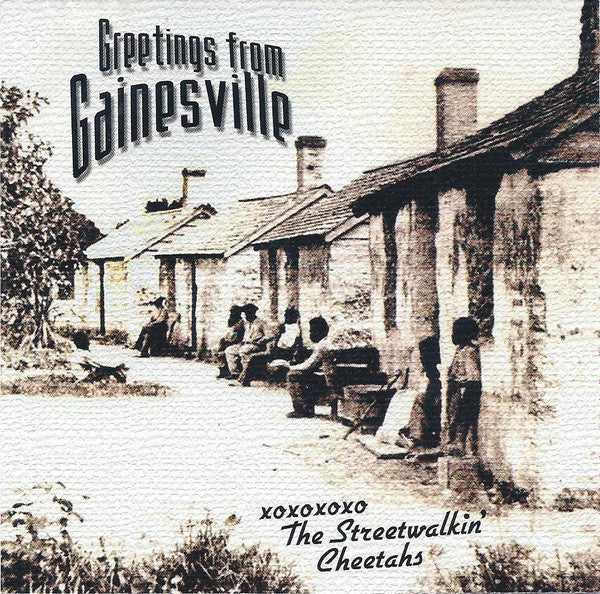 Streetwalkin' Cheetahs – Greetings From Gainesville CD