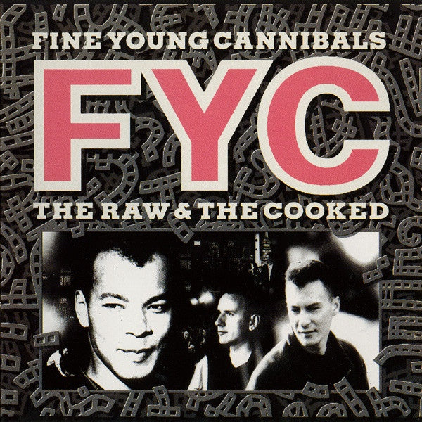 Fine Young Cannibals – The Raw & The Cooked CD