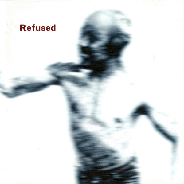 Refused – Songs To Fan The Flames Of Discontent CD