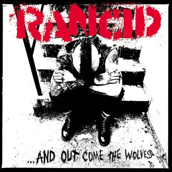 Rancid – ...And Out Come The Wolves + Bonus Tracks 20th Anniversary Edition CD