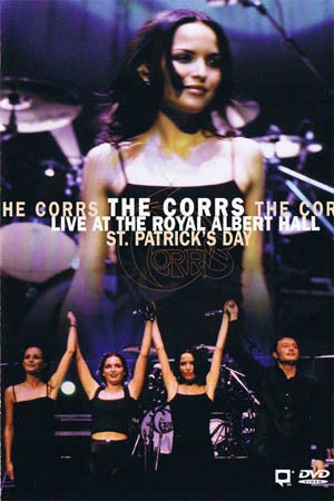 The Corrs – Live At The Royal Albert Hall - St. Patrick's Day DVD