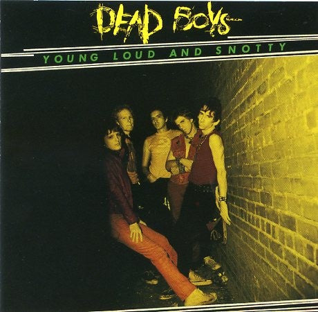 Dead Boys - Young Loud And Snotty CD