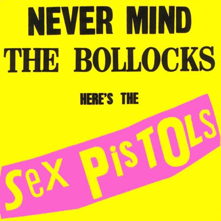 Sex Pistols – Never Mind The Bollocks Here's The Sex Pistols CD