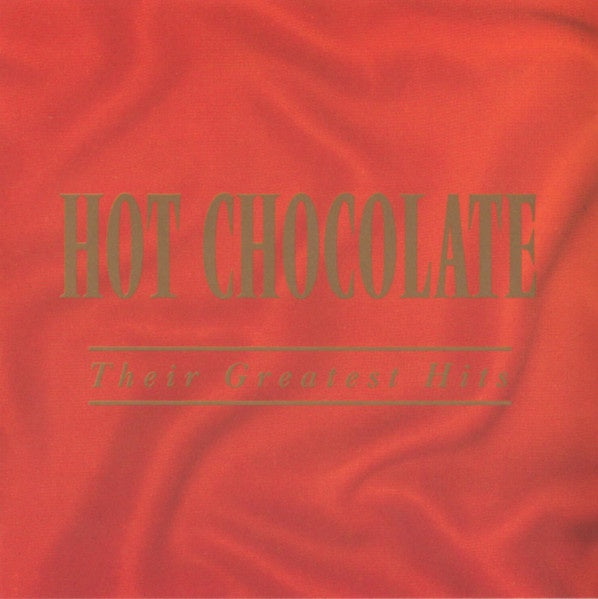 Hot Chocolate – Their Greatest Hits CD