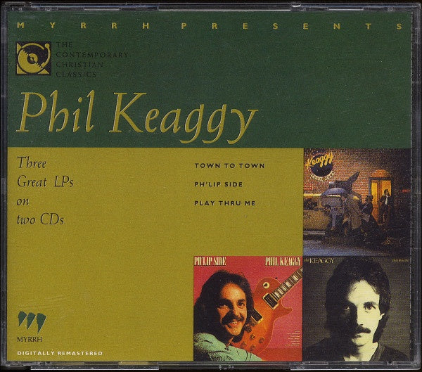 Phil Keaggy - Town To Town / Ph'lip Side / Play Thru Me CD