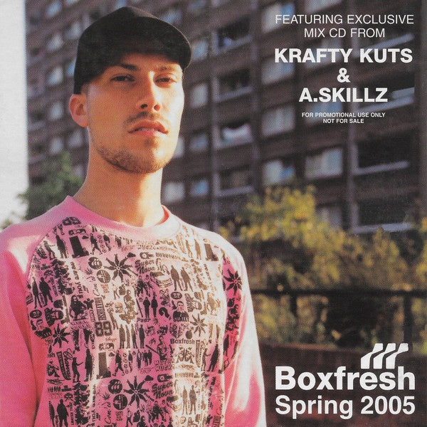 Krafty Kuts & A.Skillz – Boxfresh Spring 2005 Digipak Promo CD