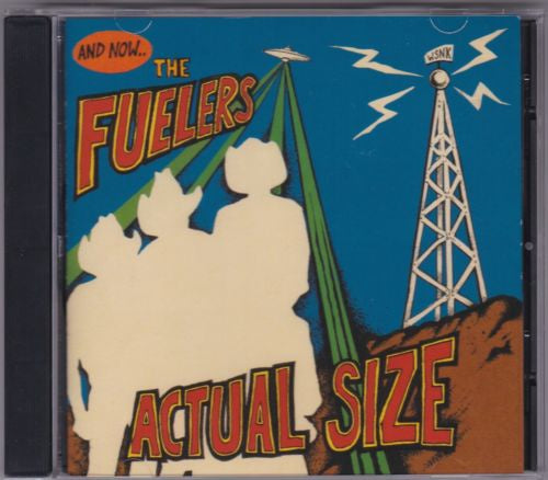 Fuelers – Actual Size CD