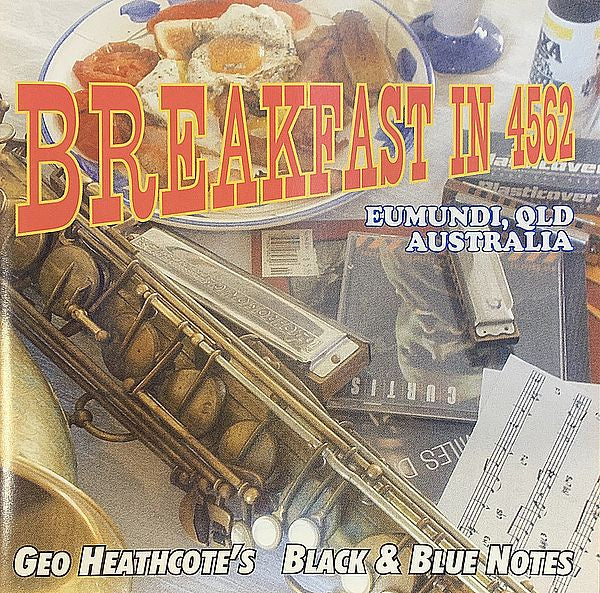 Geo Heathcote ‎– Breakfast In 4562 CD