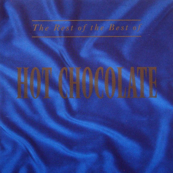 Hot Chocolate - Rest Of Best Of CD
