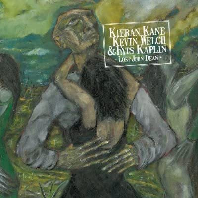 Kieran Kane, Kevin Welch & Fats Kaplin - Lost John Dean CD