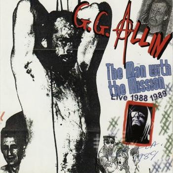 G.G. Allin – The Man With The Mission (Live 1988 1989) CD
