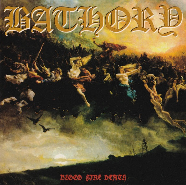 Bathory ‎– Blood Fire Death