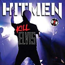 Hitmen DTK - Hitmen Kill Elvis CD (New)