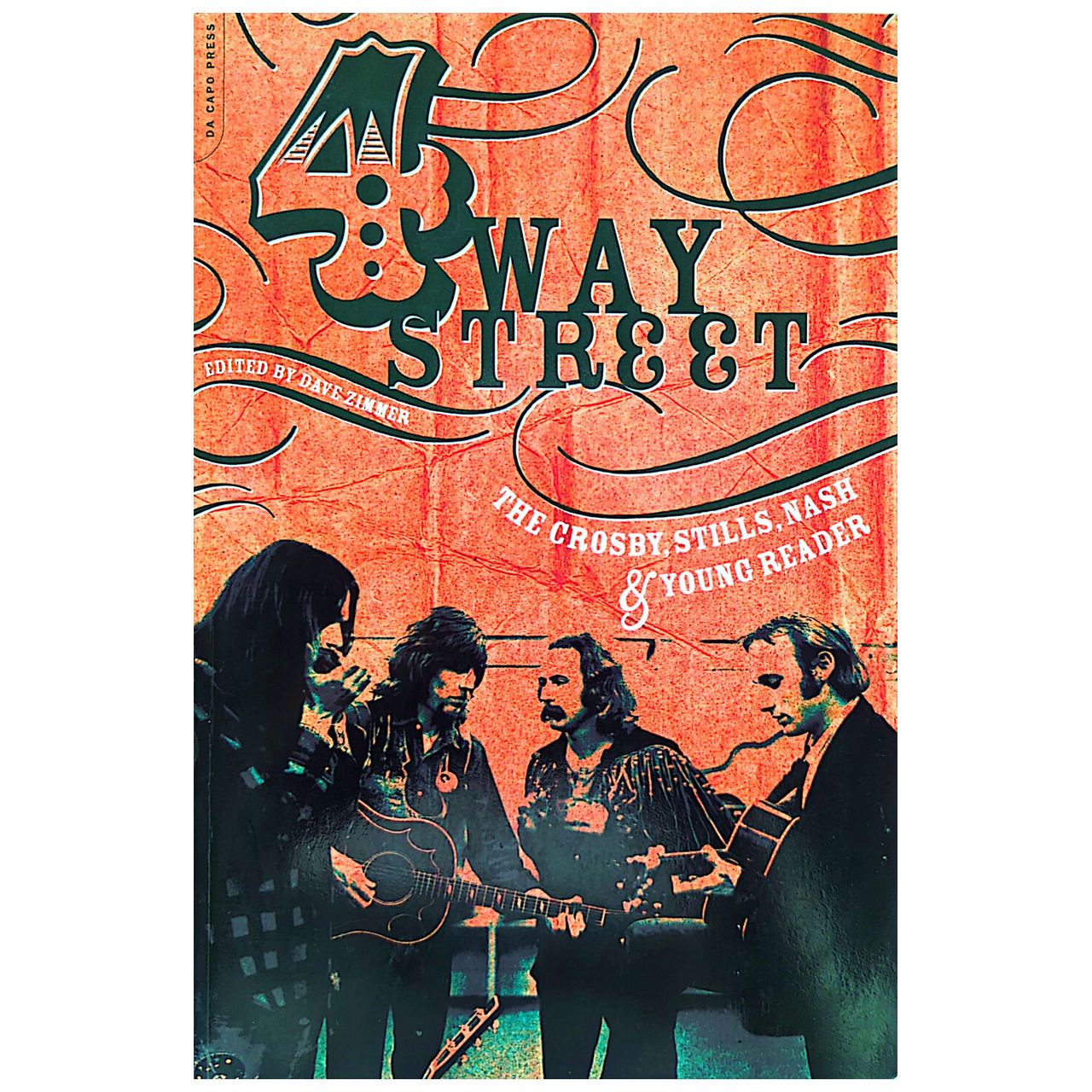 David Zimmer - 2004 4 Way Street Crosby Stills Nash & Young Reader Soft Cover Book (Used)