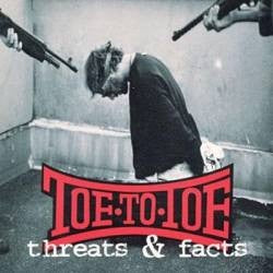 Toe To Toe – Threats & Facts CD