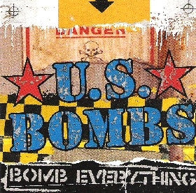 U.S. Bombs – Bomb Everything CD