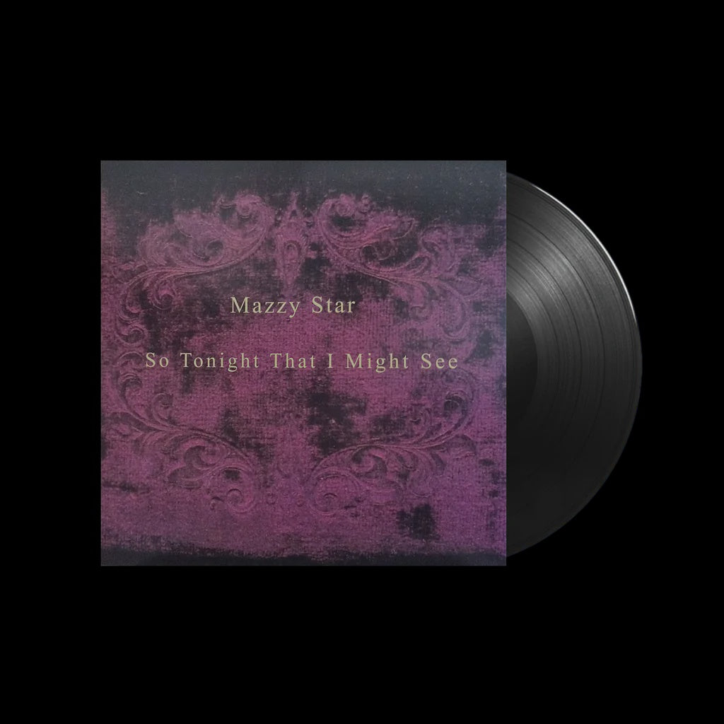Mazzy Star - So Tonight That I Might See Vinyl LP