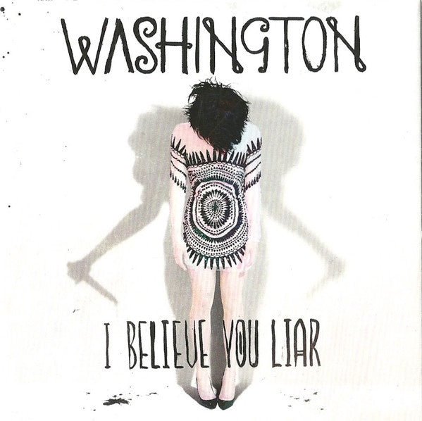 Washington - I Believe You Liar (White Cover) CD