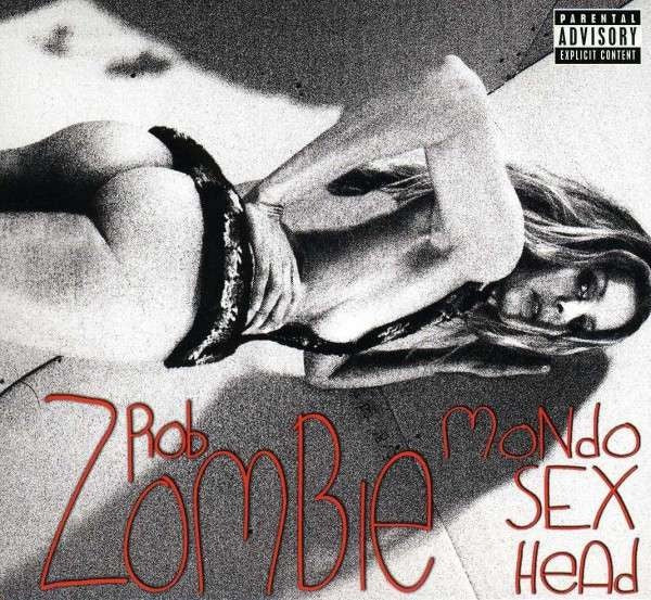 Rob Zombie – Mondo Sex Head + Bonus Tracks Digipak CD