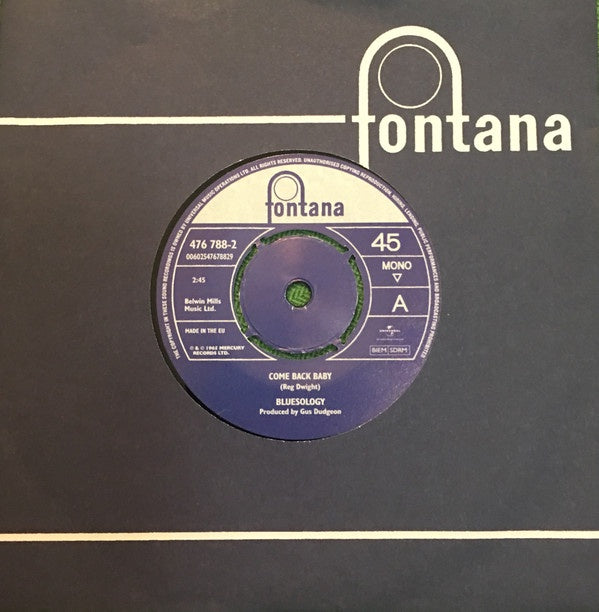 Bluesology - Come Back Baby Getting Tougher Than To 7" Vinyl Single