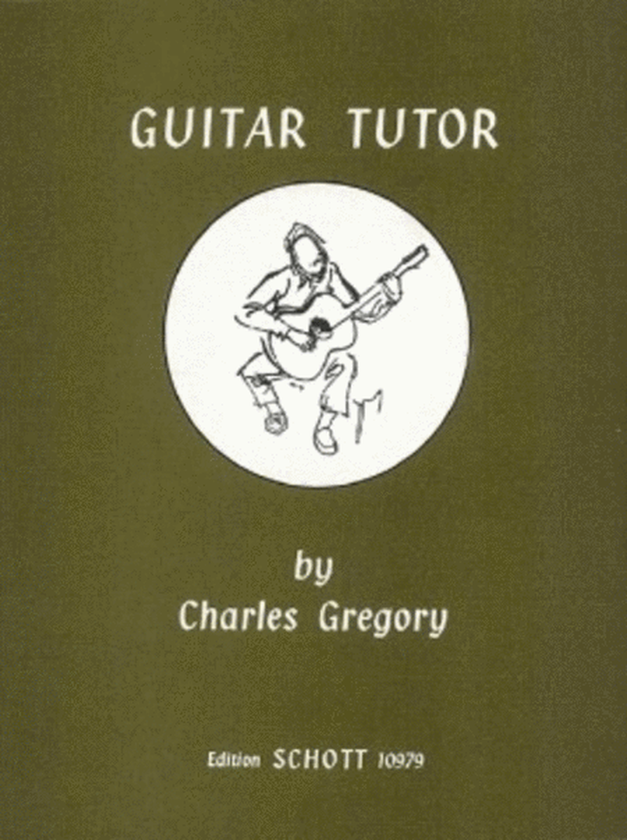 Charles Gregory - Guitar Tutor Schott Edition 10979 Tablature Sheet Music Songbook