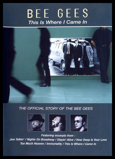 Bee Gees – This Is Where I Came In (The Official Story Of The Bee Gees) DVD