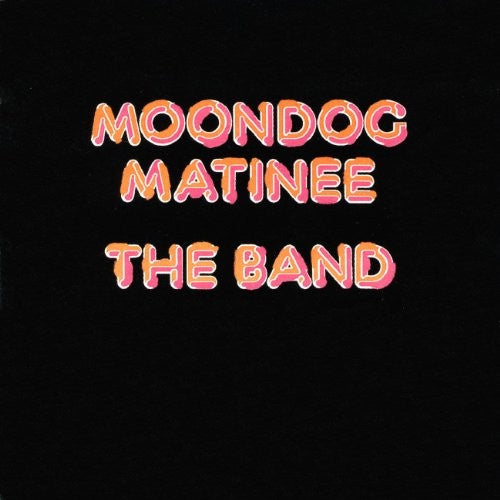 Band – Moondog Matinee + Bonus Tracks CD