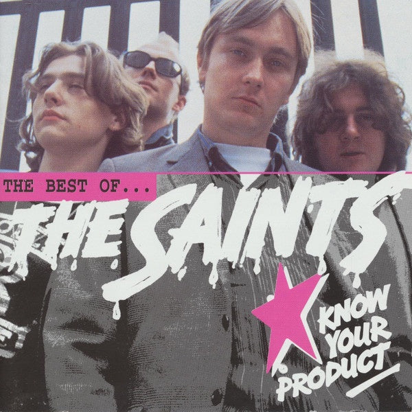Saints – Know Your Product: The Best Of The Saints CD