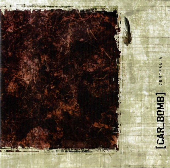 Car Bomb - Centralia CD