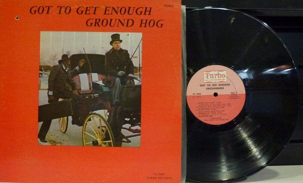 Groundhog - Got To Get Enough Vinyl LP (Used)