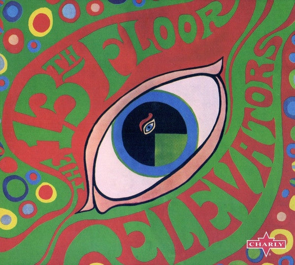 13th Floor Elevators – The Psychedelic Sounds Of The 13th Floor Elevators + Bonus Tracks Digipak CD
