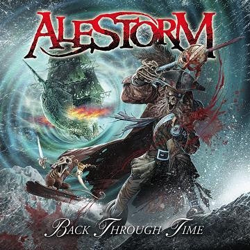 Alestorm ‎– Back Through Time