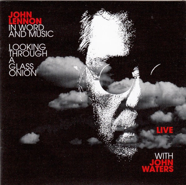 John Waters ‎– Looking Through A Glass Onion "Live" 2CD