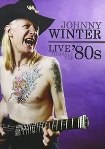 Johnny Winter – Live Through The '80s DVD