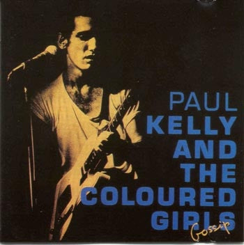 Paul Kelly And The Coloured Girls – Gossip Collector's Edition Digipak 2CD