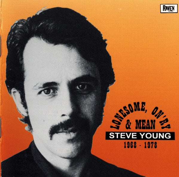 Steve Young – Lonesome, On'ry & Mean 1968-1978 CD