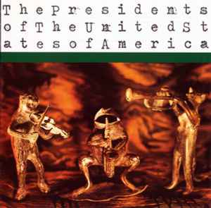 Presidents Of The United States Of America ‎–  Presidents Of The United States Of America CD