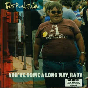 Fatboy Slim - You've Come A Long Way, Baby CD