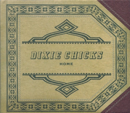 Dixie Chicks – Home Deluxe Limited Edition Digipak CD + DVD