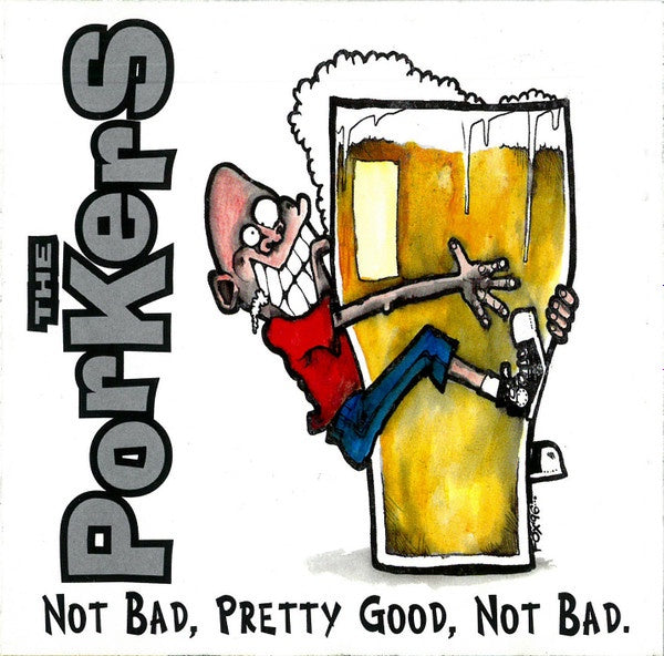 Porkers – Not Bad, Pretty Good, Not Bad CD