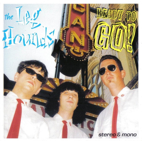 Leg Hounds - Ready To Go! CD